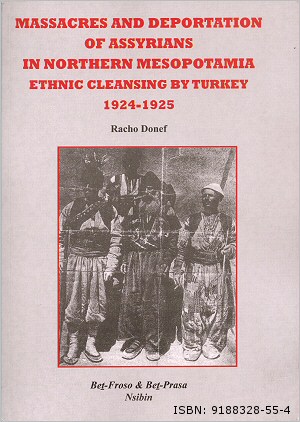 Massacres and Deportation of Assyrians in Northern Mesopotamia: Ethnic Cleansing by Turkey