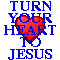Turn Your Heart to Jesus! Ezek 3:10