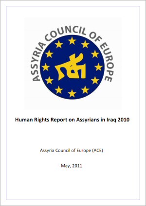 Human Rights Report on Assyrians in Iraq 2010: Persecution of Assyrian Christians Continues