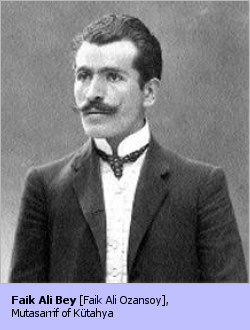Faik Ali Bey [Faik Ali Ozansoy], Mutasarrıf of Kütahya