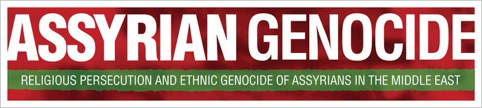 Assyrian Genocide: religious persecution and ethnic genocide of Assyrians in the Middle East.