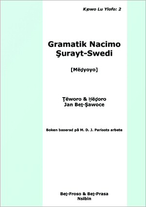 Gramatik Nacimo Şurayt-Swedi [Mëḏyoyo]