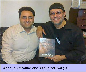 Abboud Zeitoune and Ashur Bet-Sargis