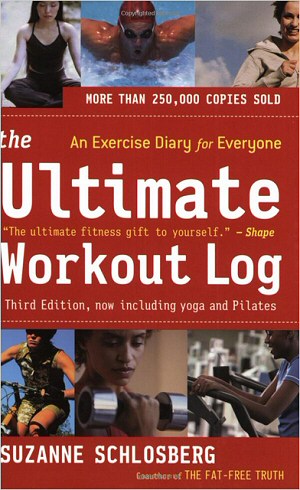 The Ultimate Workout Log: An Exercise Diary and Fitness Guide