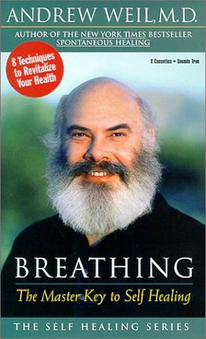 Breathing: The Master Key to Self-Healing