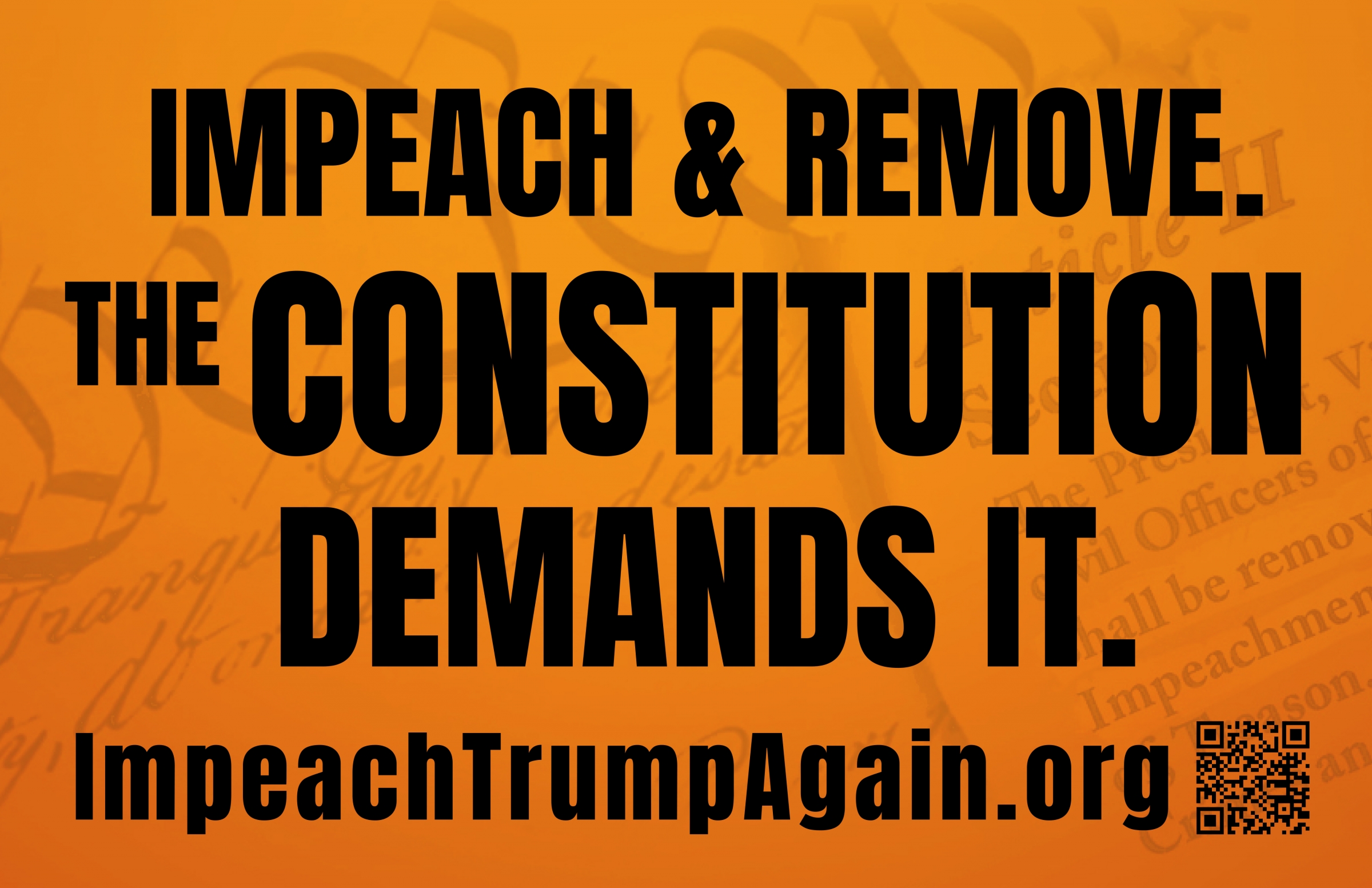 Impeach & Remove. The Constitution Demands It. ImpeachTrumpAgain.org