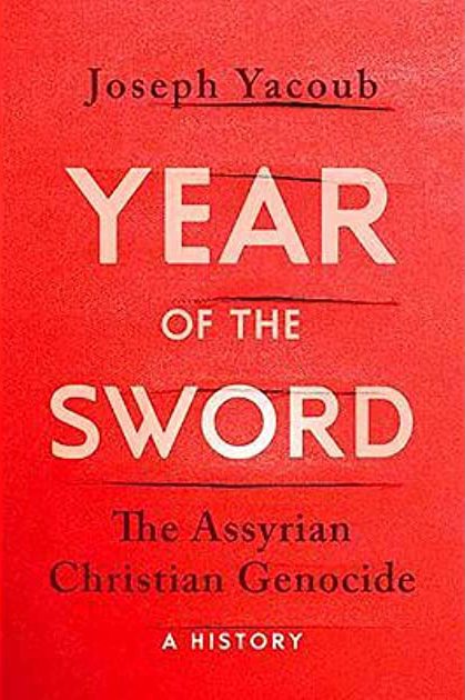 Year of the Sword: The Assyrian Christian Genocide