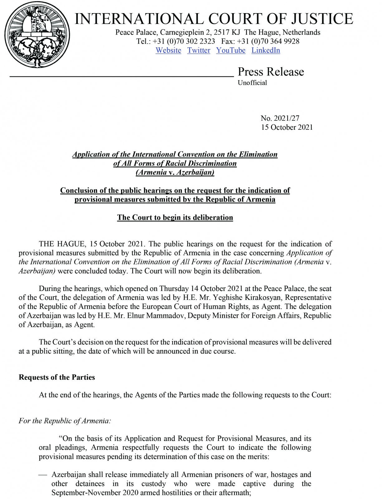 Application of the International Convention on the Elimination of All Forms of Racial Discrimination (Armenia vs. Azerbaijan) The Hague, Netherlands, October 15, 2021.