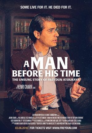 A Man Before His Time: The Unsung Story of Freydun Atouraya. A Henri Charr Film.