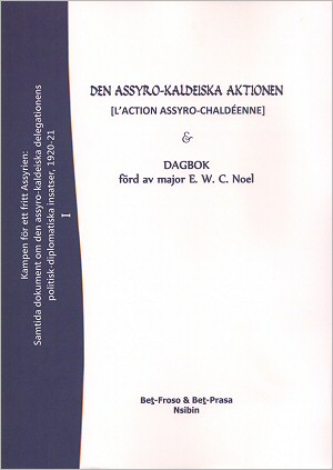 Den Assyro-Kaldeiska Aktionen, Edward William Charles Noel