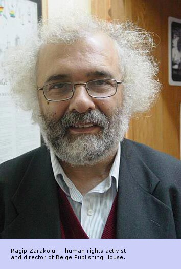 Ragip Zarakolu - human rights activist and director of Belge Publishing House.