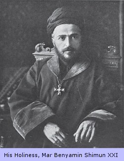 His Holiness, Mar Benyamin Shimun XXI (1887-1918)